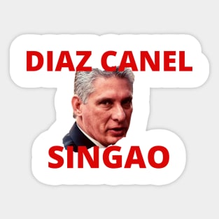 Diaz Canel Singao Sticker